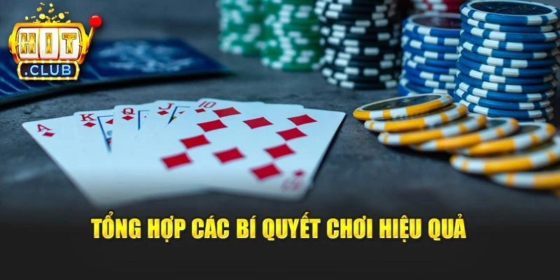 Tổng hợp các bí quyết chơi hiệu quả